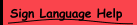 Sign Language Help